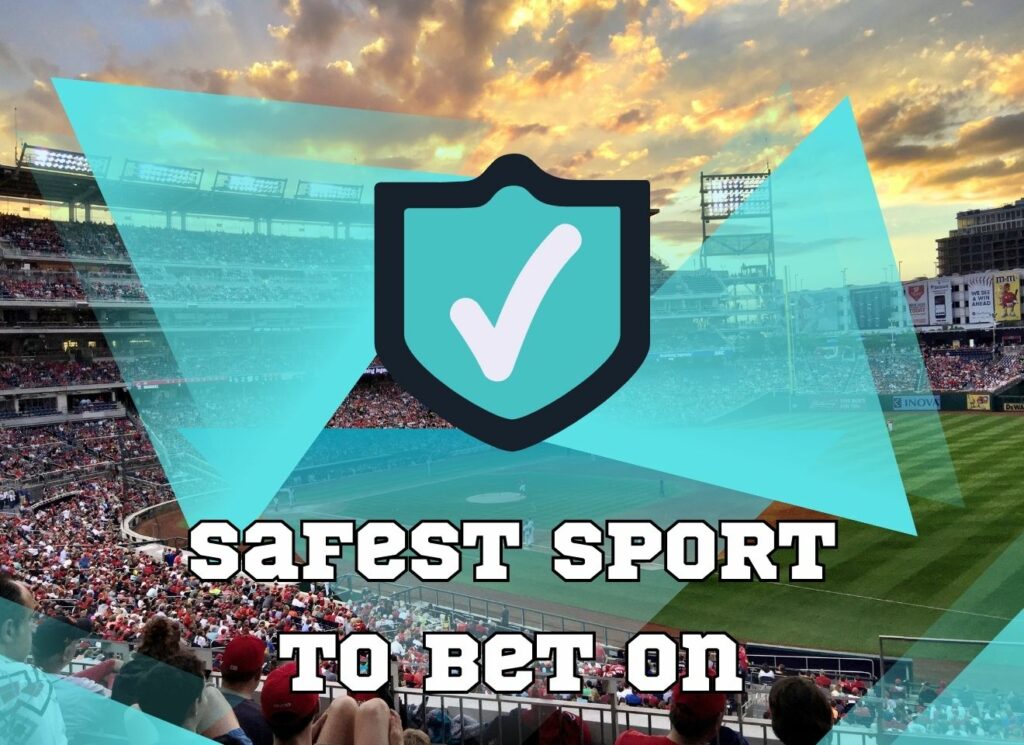 safest sport to bet on overview
